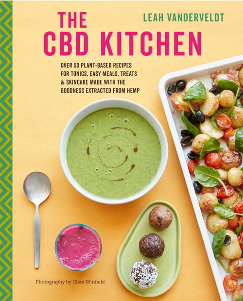 CBD Kitchen: Over 50 Plant-Based Recipes