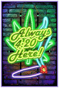 Always 420 Here Non-Flocked Blacklight Poster