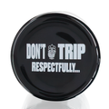 BW - Stash Jar - Don't Trip
