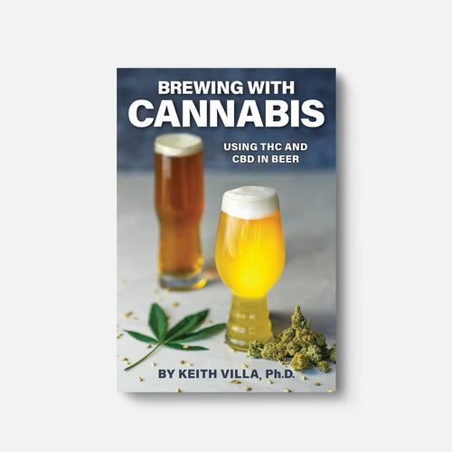 Books.  Brewing with Cannabis: Using THC and CBD in Beer

By: Keith Villa Ph.D.